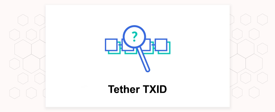 رمز تراکنش تتر (TXID) چیست